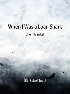 cover image of When I Was a Loan Shark